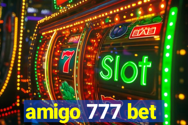 amigo 777 bet